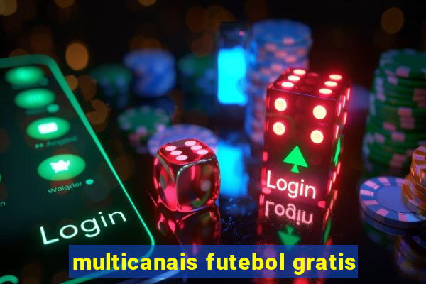 multicanais futebol gratis